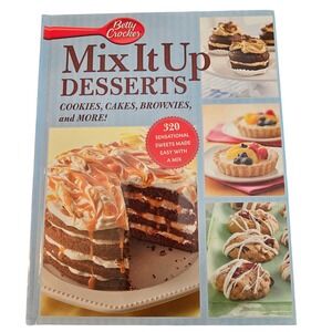 Betty Crocker Mix It Up Desserts Cookbook Hardcover 320 Recipes 2012 Rodale